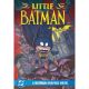 Little Batman Month One