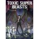 Toxic Super Beasts Vol 4