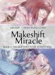 Makeshift Miracle Vol 2 Boy Who Stole