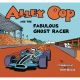 Alley Oop & The Fabulous Ghost Racer