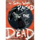 Girl Who Raised The Dead