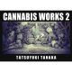 Cannabis Works 2
