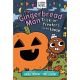 Gingerbread Man Trick-Or-Treaters On The Loose