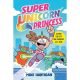 Super Unicorn Princess: A Graphic Novel