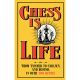 Chess Is Life