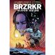 Brzrkr Blood Oaths Vol 1