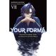 Your Forma Light Novel Vol 7
