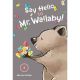Say Hello To Mr. Wallaby Vol 2