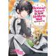 Heroine? Saint? No Im An All-Works Maid And Proud Of It Manga Vol 4
