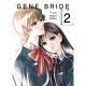 Gene Bride Vol 2