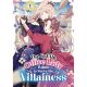 Fed Up Office Lady Wants To Serve Villainess Vol 1