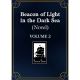 Beacon Of Light In The Dark Sea Vol 2