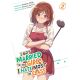 I Got Married To The Girl I Hate Most In Class (Light Novel) Vol 2