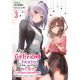 My Girlfriend Cheated On Me And Now My Flirty Underclassman Wont Leave Me Alone Light Novel Vol 3