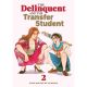 Delinquent And The Transfer Student Vol 2