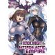 Im The Heroic Knight Of An Intergalactic Empire Light Novel Vol 5