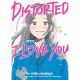 Distorted I Love You Novel