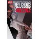 They Choose Violence #1