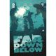 Far Down Below #3