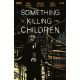 Something Is Killing The Children #48