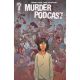 Murder Podcast #5 Cover B Mike Tisserand Connected
