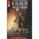 Kilroy Is Here