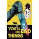 Youll Do Bad Things #1 Cover D 1:25 Marcos Martin Variant