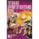 Future Is ****** #17