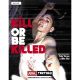 Kill Or Be Killed