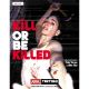 Kill Or Be Killed