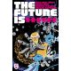 Future Is ****** #4