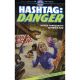 Hashtag Danger #1