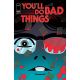 Youll Do Bad Things #3