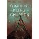 Something Is Killing The Children #47 Cover B Dressed Kristiansen