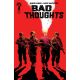 Bad Thoughts #1