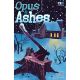 Opus & Ashes