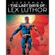 Superman The Last Days Of Lex Luthor #1