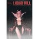 Liquid Kill #1 Massive Select Brao Direct Marketx Homage Metal