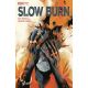Slow Burn #4