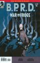 B.P.R.D. War On Frogs #4