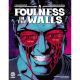 Foulness In The Walls