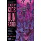 Cemetery Kids Run Rabid #4
