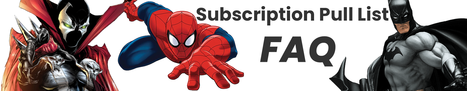 Comix Zone Subscription Pull List FAQ Banner with Spawn, Spider-Man & Batman